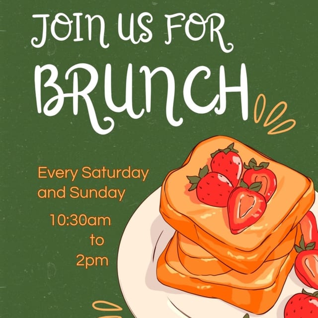 Brunch Saturdays and Sundays